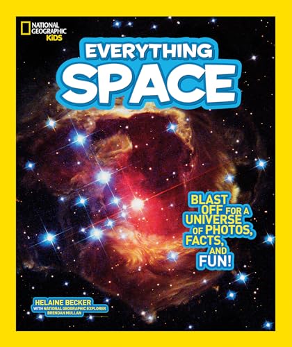National Geographic Kids Everything Space: Blast Off for a Universe of Photos, Facts, and Fun! von National Geographic